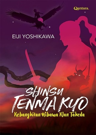 Shinsu Tenma Kyo: Kebangkitan Wibawa Klan Takeda