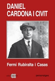 Daniel Cardona i Civit (1890-1943): Una biografia política