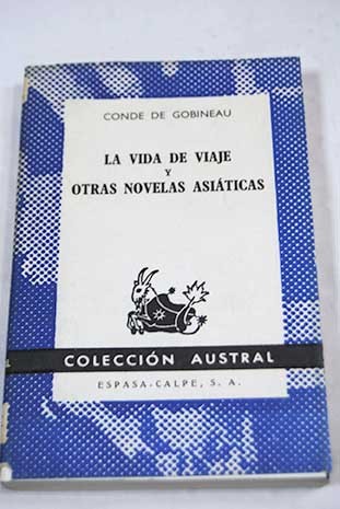 La vida de viaje y otras novelas asiáticas