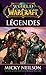 World of Warcraft - Légendes (French Edition)