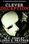 Clever Deception by M.A. Comley