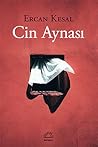 Cin Aynası by Ercan Kesal