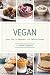 Vegan: Vegan Diet For Begin...