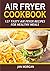 Air Fryer Cookbook: 127 Tas...