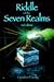 Riddle of the Seven Realms (Magics, #3)