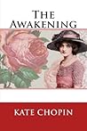 The Awakening by Kate Chopin