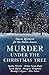 Murder Under the Christmas ...