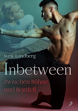 Inbetween - Zwischen Bühne und Bordell (German Edition)