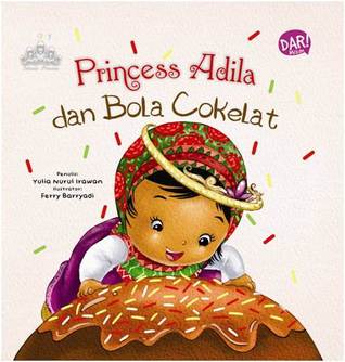 Princess Adila dan Bola Cokelat