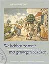 We hebben ze weer met genoegen bekeken--: Cornelis Jetses, uitgeverij J.B. Wolters en het Nederlandse taalonderwijs (Dutch Edition)