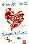Ausgerechnet wir by Monika Peetz