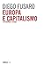 Europa e capitalismo: Per riaprire il futuro