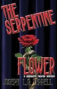 The Serpentine Flower