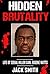 Hidden Brutality: Life of S...