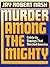 Murder among the mighty: Celebrity slayings that shocked America