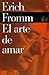 El arte de amar by Erich Fromm