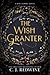 The Wish Granter (Ravenspire Book 2) by C.J. Redwine