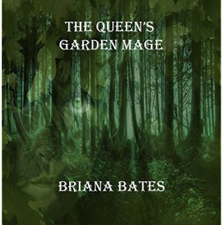 The Queen’s Garden Mage (Kindle Edition)