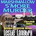 Marshmallow S'More Murder (Merry Wrath Mysteries, #3)