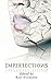 Imperfections by Rain Stickland