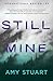 Still Mine (Still, #1)