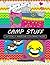 Camp Stuff 24 Page Coloring Book: 24 Totally Awesome Coloring Pages