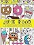 Junk Food Coloring Book: 24 Page Coloring Book (Dani Kates Food Coloring Books)