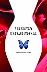 Perfectly Untraditional by Sweta Srivastava Vikram