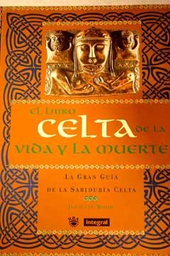 El libro celta de la vida y la muerte (Grandes Obras) (Spanish Edition)