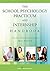 The School Psychology Practicum and Internship Handbook by Diana Joyce-Beaulieu