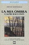 La mia ombra e al...