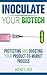 Inoculate Your Biotech: Protecting and Boosting Your Product-to-Market Process