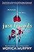 Just Friends (Friends, #1)