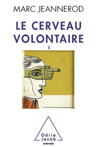 Le Cerveau volontaire (Kindle Edition)
