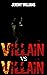 Villain vs Villain - War