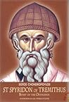 St. Spyridon of Tremithus Boast of the Orthodox St. Spyridon of Tremithus Boast of the Orthodox