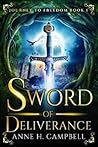 Sword of Deliverance by Anne H. Campbell
