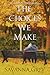 The Choices We Make (Garrett's Point #4)