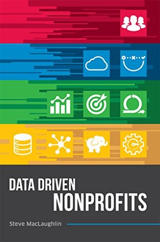 Data Driven Nonprofits (Kindle Edition)