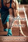 Fighting to Dream by Nicole Flockton
