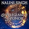 Allegiance of Honor by Nalini Singh