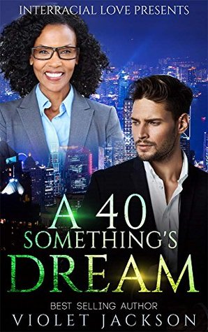 A 40 Something's Dream (Kindle Edition)
