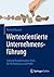 Werteorientierte Unternehmensführung: Cultural Transformation Tools für Performance und Profit (German Edition)