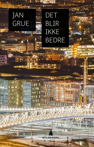 Det blir ikke bedre (Hardcover)