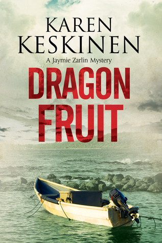 Dragon Fruit: A mystery set in Santa Barbara, California (A Jaymie Zarlin Mystery)