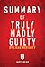 Summary of Truly Madly Guilty: by Liane Moriarty | Includes Analysis