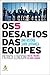 Os 5 desafios das equipes by Patrick Lencioni