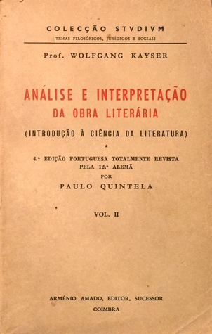 Análise e Interpretação da Obra Literária (Introdução à ciência da literatura) - Vol. II