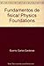 Fundamentos de fisica/ Physics Foundations (Spanish Edition)