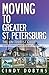 Moving to Greater St. Petersburg by Cindy Dobyns